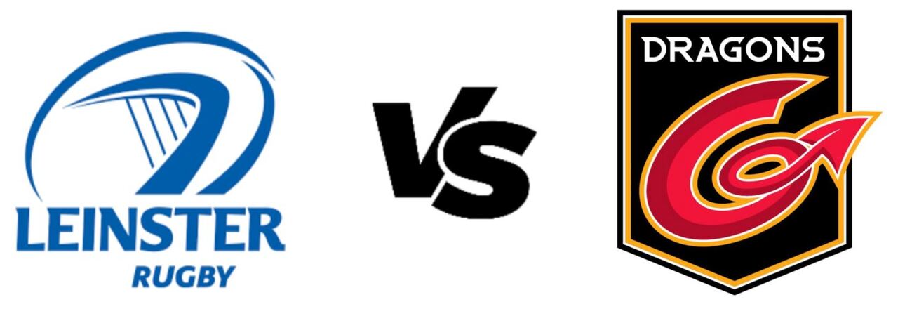 Leinster vs Dragons