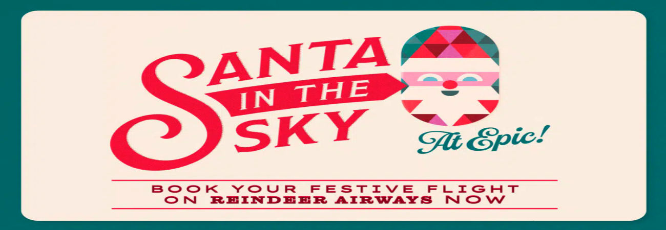 Santa in the Sky – Santa’s Grotto at EPIC The Irish Emigration Museum, Dublin 2025